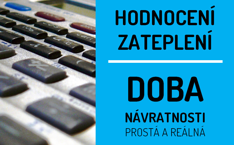 Hodnocení zateplení pomocí doby návratnosti